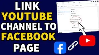 How to connect YouTube channel on Facebook page [Update 2024]