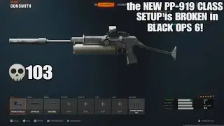 the NEW PP-919 CLASS SETUP is BROKEN in BLACK OPS 6! (Best PP-919 Class Setup)