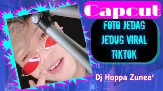 Jedag jedug dj cantik Hoppa Zunea²