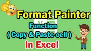 Excel Format Painter Function || Copy & Paste cell format in Excel