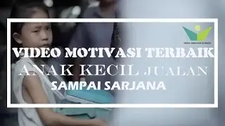 Video Motivasi Terbaik-  (Inspiratif) Pengalaman Anak Kecil yang membanggakan!!