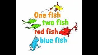 One Fish Two Fish Red Fish Blue Fish - Dr Suess Read Along Read Aloud