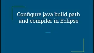 Java build path | Java Compiler Configuration| MAC| Eclipse |