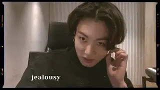 ▷ jungkook imagine: he's jealous 📼