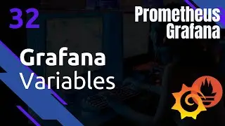 GRAFANA - 32. Dashboard : les Variables