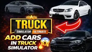 Add Cars In Truck Simulator Ultimate | Easy Method 🔥 No Ban