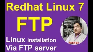 FTP Server | How to install Linux 7 and Linux 8 via FTP Server