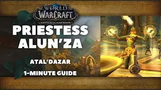Priestess Alun'za Guide: Atal'Dazar Third Boss