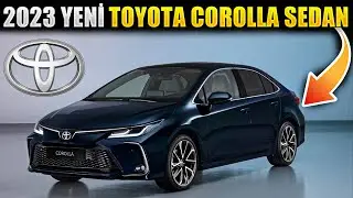 2023 Yeni Toyota Corolla Sedan | Artık çok daha teknolojik ! | Tüm detaylar