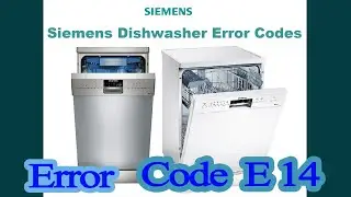 siemens dishwasher error code e14 | what mean siemens dishwasher error code e14