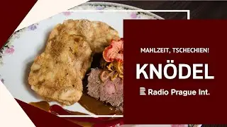 KNÖDEL | Mahlzeit, Tschechien! [subs DE]