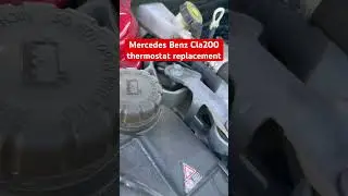 Mercedes Benz Cla200 thermostat replacement 
