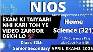 #NIOS Home Science Most Important Chapters Class-12th| April Exams 2023 💯% PASS with Good Marks ✅