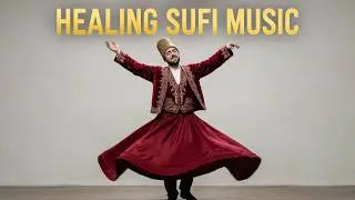 Rumi Inspired Sufi Music | Soul Awakening & Allah Meditation