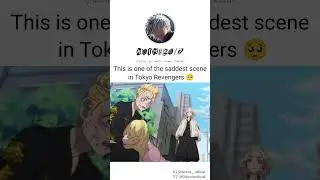 One of the saddest scene in Tokyo Revengers 😭#shorts #anime