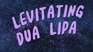 LEVITATING~Dua Lipa (lyric video)