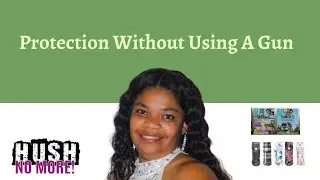 Protection Without Using A Gun w/ Anjeanette McCall