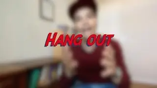 Hang out - W8D5 - Daily Phrasal Verbs - Learn English online free video lessons