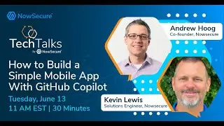 NowSecure TechTalk: How to Build a Simple Mobile App With GitHub Copilot