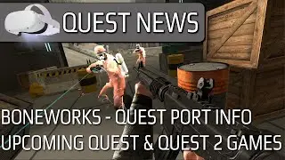 QUEST News | Boneworks - Quest Port Info | Farming Game Coming To Quest | Rec Room Update & More