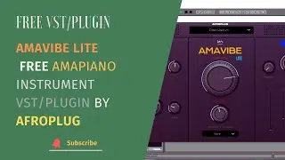 AmaVibe Lite - FREE Amapiano Instrument VST/Plugin by Afroplug 