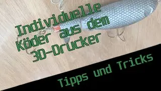 Tips & Tricks: Artificial lures from a 3D printer - including live bites