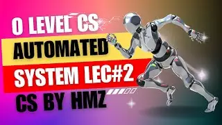 Applications of Automated System (part1) | Lecture #2 | O level Computer Science | CS by HAMZA