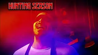 Hunting Season (Official Music Video)