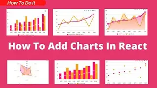 How To Add Charts In React | Learn To Implement 7 Types Of Charts