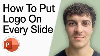 How To Put A Logo On Every Powerpoint Slide (Full 2025 Guide)