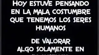 LA VIDA ES SOLO ESTO EL AQUI Y EL AHORA NO LA DEJES ESCAPAR