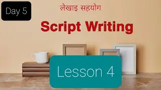 Script Writing नेपालीमा | Lesson 4 | #Puranokalam