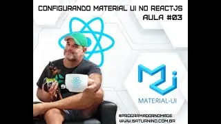 #03 Resolvendo Processo Seletivo | Configurando Material UI no ReactJs | Tutorial Passo a Passo