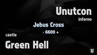 Green Hell vs Unutcon | castle -6600+ inferno | 18.12.2022