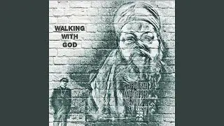Walking With God