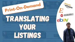 Merch By Amazon Translating Print On Demand Listings for New Marketplaces Tutorial