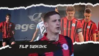 FILIP SUSKOVIC●HIGHLIGHTS●2023/2024