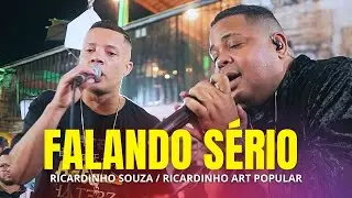 Falando Sério - Ricardinho Souza e Ricardinho Lima Art Popular