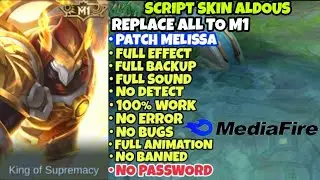 Script Skin Aldous M1 No Password Patch Terbaru 2022 Full Effect, Full background