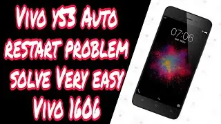 Vivo y53 Auto restart problem solve,Vivo 1606 By Gautam Siddharth
