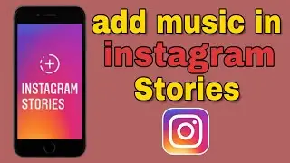 add music to stories on instagram | How to add music option in instagram stories | in 2020