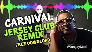 Carnival by Kanye West & Ty Dolla $ign . Jersey Club Remix.