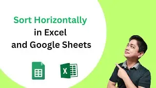 Sort Horizontally by Rows in Excel and Google Sheets