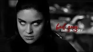 Lilith Bathory | Bad Guy
