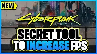How To Increase FPS in Cyberpunk 2077 [ Secret TOOL ]- Boost FPS/Performance for cyberpunk 2077
