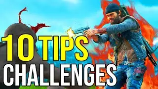 Days Gone TOP 10 BEST TIPS For ALL Challenges!