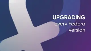 Upgrading every Fedora version - from Fedora Core 1 to Fedora Workstation 32