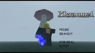 [Pilgrammed] A Prime Brand Build?