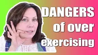 The Dangers of Over Exercising the Face