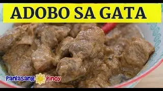 How_to_Cook_Adobong_Baboy_sa_Gata |  Pork Adobo in Coconut Milk Filipino Style